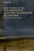 Melancholie als poetologische Allegorie (eBook, PDF)