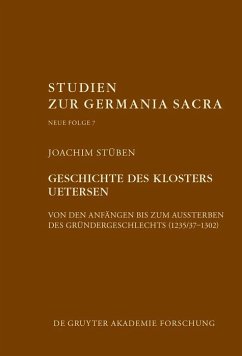 Geschichte des Zisterzienserinnenklosters Uetersen von den Anfängen bis zum Aussterben des Gründergeschlechts (1235/37-1302) (eBook, PDF) - Stüben, Joachim