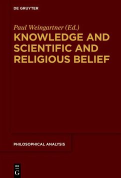 Knowledge and Scientific and Religious Belief (eBook, ePUB) - Weingartner, Paul