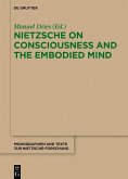 Nietzsche on Consciousness and the Embodied Mind (eBook, PDF)