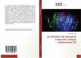 Les diviseurs de puissance à base des cristaux photoniques 2D Les diviseurs de puissance à base des cristaux photoniques 2D