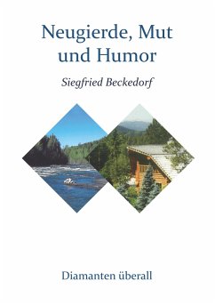 Neugierde, Mut und Humor - Beckedorf, Siegfried