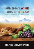 Armenian Wine, Turkish Bread (eBook, ePUB)