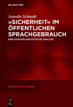 »Sicherheit« im öffentlichen Sprachgebrauch (eBook, PDF) - Schmidt, Annelie