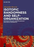 Isotopic Randomness and Self-Organization (eBook, PDF)