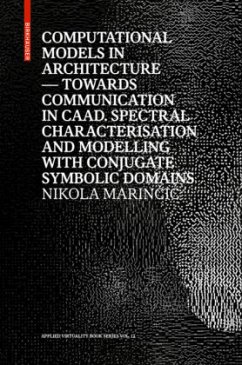 Computational Models in Architecture - Marincic, Nikola