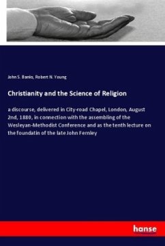 Christianity and the Science of Religion - Banks, John S.;Young, Robert N.