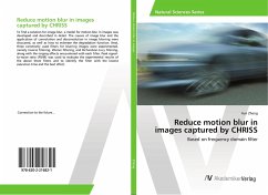 Reduce motion blur in images captured by CHRISS