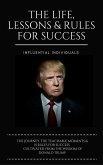 Donald Trump: The Life, Lessons & Rules for Success (eBook, ePUB)