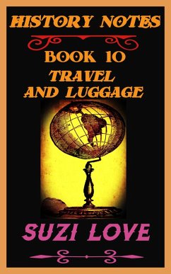 Cover Travel and Luggage History Notes Book 10 (eBook, ePUB)
