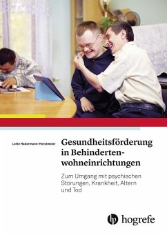 Gesundheitsförderung in Behindertenwohneinrichtungen (eBook, PDF) - Habermann–Horstmeier, Lotte