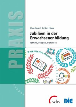 Jubiläen in der Erwachsenenbildung (eBook, PDF) - Heuer, Klaus; Hinzen, Heribert