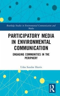 Participatory Media in Environmental Communication - Harris, Usha Sundar