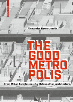 The Good Metropolis - Eisenschmidt, Alexander