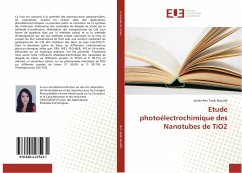 Etude photoélectrochimique des Nanotubes de TiO2 - Ben Taieb Rouatbi, Senda