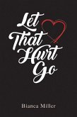 Let That Hurt Go (eBook, ePUB)