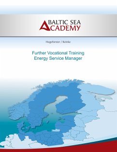 Further Vocational Training Energy Service Manager (eBook, ePUB) - Hogeforster, Jürgen; Keinke, Kamilia