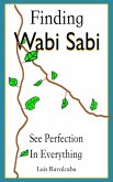 Finding Wabi Sabi : See Perfection In Everything (eBook, ePUB)