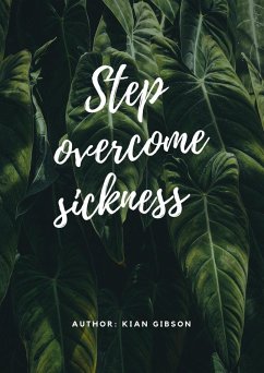 Step Overcome Sickness (eBook, ePUB) - Gibson, Kian