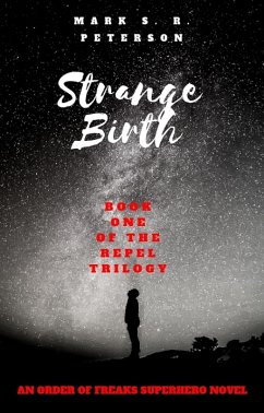 Cover Strange Birth: Book One in the Repel Trilogy (Order of Freaks, #2) (eBook, ePUB)