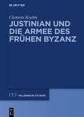 Justinian und die Armee des frühen Byzanz (eBook, PDF)