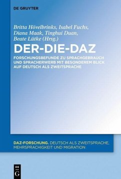 Der-Die-DaZ - Forschungsbefunde zu Sprachgebrauch und Spracherwerb von Deutsch als Zweitsprache (eBook, PDF)