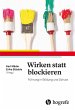 Wirken statt blockieren (eBook, PDF) - Bild 1