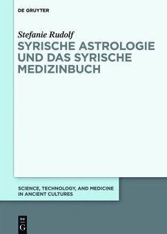Syrische Astrologie und das Syrische Medizinbuch (eBook, PDF) - Rudolf, Stefanie