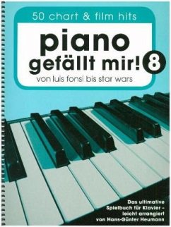 Piano gefällt mir! 50 Chart und Film Hits - Band 8 - Heumann, Hans-Günter
