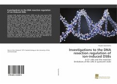 Investigations to the DNA resection regulation of ion-induced DSBs - Syzonenko, Tatyana