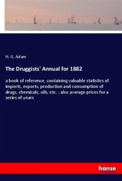 The Druggists' Annual for 1882 - Adam, H. G.