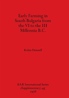 Cover Early Farming in South Bulgaria from the VI to the III Millennia B.C.