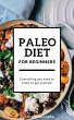 Paleo Diet for Beginners: Everything... - Bild 1