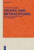 Drama und Betrachtung (eBook, PDF) Drama und Betrachtung (eBook, PDF)