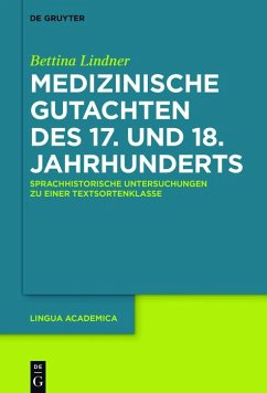 Medizinische Gutachten des 17. und 18. Jahrhunderts (eBook, PDF) - Lindner, Bettina