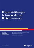 Körperbildtherapie bei Anorexia und Bulimia nervosa (eBook, ePUB)