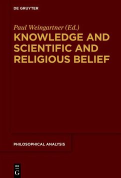 Knowledge and Scientific and Religious Belief (eBook, PDF) - Weingartner, Paul