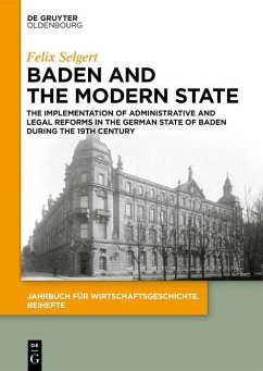 Baden and the Modern State (eBook, PDF) - Selgert, Felix