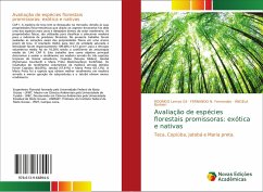 Avaliação de espécies florestais promissoras: exótica e nativas