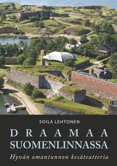 Draamaa Suomenlinnassa (eBook, ePUB) - Lehtonen, Soila