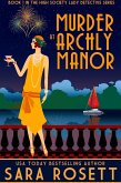 Murder at Archly Manor (High Society Lady Detective, #1) (eBook, ePUB)