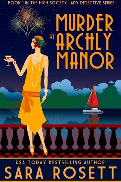 Murder at Archly Manor (High Society Lady Detective, #1) (eBook, ePUB) - Rosett, Sara