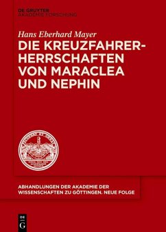Die Kreuzfahrerherrschaften von Maraclea und Nephin (eBook, PDF) - Mayer, Hans Eberhard