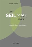 Den Seiltanz wagen