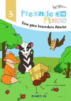 Cover Eine ganz besondere Ameise / Freunde am Fluss Bd.3