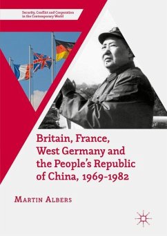 Britain, France, West Germany and the People's Republic of China, 1969¿1982 - Albers, Martin