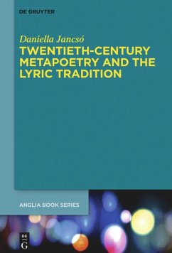 Twentieth-Century Metapoetry and the Lyric Tradition - Jancsó, Daniella