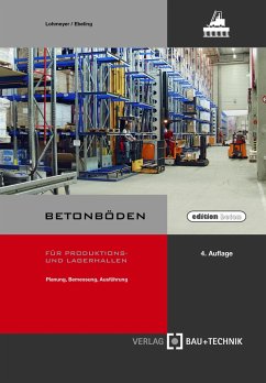 Betonböden für Produktions- und Lagerhallen - Lohmeyer, Gottfried;Ebeling, Karsten