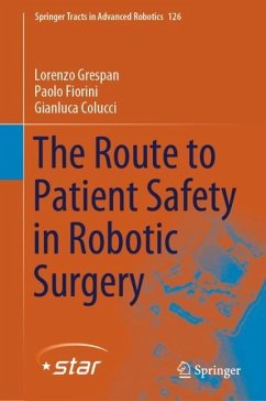 The Route to Patient Safety in Robotic Surgery - Grespan, Lorenzo;Fiorini, Paolo;Colucci, Gianluca