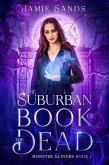 The Suburban Book of the Dead (eBook, ePUB)